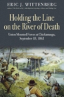 Holding the Line on the River of Death : Union Mounted Forces at Chickamauga, September 18, 1863 - eBook