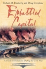 Embattled Capital : A Guide to Richmond During the Civil War - eBook