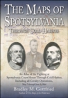 The Maps of Spotsylvania through Cold Harbor : An Atlas of the Fighting at Spotsylvania Court House and Cold Harbor, Including all Cavalry Operations, May 7 through June 3, 1864 - eBook