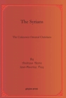 The Syrians : The Unknown Oriental Christians - Book