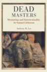 Dead Masters : Mentoring and Intertextuality in Samuel Johnson - eBook