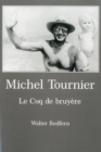 Michel Tournier : Le Coq de bruy_re - Book
