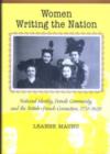 Women Writing the Nation : National Identity, Female Community, and the British-French Connection, 1770-1820 - Book