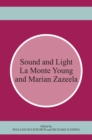 Sound and Light : La Monte Young and Marian Zazeela - Book