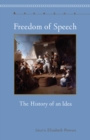 Freedom of Speech : The History of an Idea - eBook
