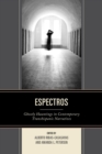Espectros : Ghostly Hauntings in Contemporary Transhispanic Narratives - eBook