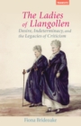 The Ladies of Llangollen : Desire, Indeterminacy, and the Legacies of Criticism - Book