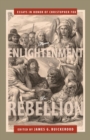From Enlightenment to Rebellion : Essays in Honor of Christopher Fox - eBook