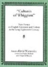 Cultures Of Whiggism : New Essays On English Literature And Culture In The Long Eighteenth Century - Book