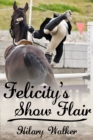 Felicity's Show Flair - eBook