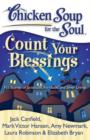 Chicken Soup for the Soul: Count Your Blessings : 101 Stories of Gratitude, Fortitude, and Silver Linings - eBook