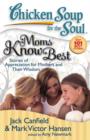 Chicken Soup for the Soul: Moms Know Best : Stories of Appreciation for Mothers and Their Wisdom - eBook