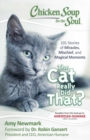 Chicken Soup for the Soul: The Cat Really Did That? : 101 Stories of Miracles, Mischief and Magical Moments - eBook
