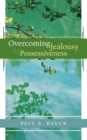 Overcoming Jealousy and Possessiveness - eBook