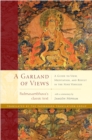 A Garland of Views : A Guide to View, Meditation, and Result in the Nine Vehicles - Book