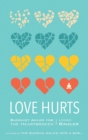 Love Hurts : Buddhist Advice for the Heartbroken - Book