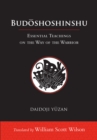 Budoshoshinshu : Essential Teachings on the Way of the Warrior - Book
