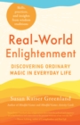 Real-World Enlightenment : Discovering Ordinary Magic in Everyday Life - Book
