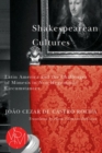 Shakespearean Cultures : Latin America and the Challenges of Mimesis in Non-Hegemonic Circumstances - Book