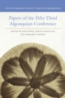 Papers of the Fifty-Third Algonquian Conference / Actes du cinquante-troisieme Congres des Algonquinistes - Book