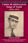 Cantos de adolescencia / Songs of Youth (1932-1937) (Bilingual Edition) - eBook