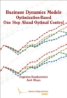 Business Dynamics Models : Optimization-Based One Step Ahead Optimal Control - Book