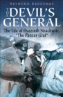 The Devil's General : The Life of Hyazinth Graf Strachwitz, "The Panzer Graf" - eBook