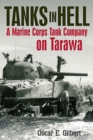 Tanks in Hell : A Marine Corps Tank Company on Tarawa - Book