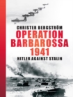 Operation Barbarossa 1941 : Hitler Against Stalin - Book