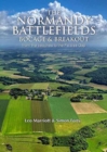 The Normandy Battlefields : Bocage and Breakout: from the Beaches to the Falaise Gap - Book