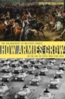 How Armies Grow : The Expansion of Military Forces in the Age of Total War 1789–1945 - Book