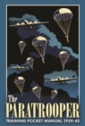 The Paratrooper Training Pocket Manual 1939–1945 - Book