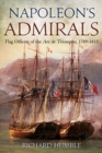 Napoleon'S Admirals : Flag Officers of the ARC De Triomphe, 1789-1815 - Book