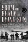 From the Realm of a Dying Sun. Volume 2 : Volume II: the Iv. Ss-Panzerkorps in the Budapest Relief Efforts, December 1944-February 1945 - Book