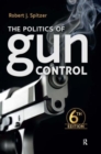 Politics of Gun Control - Book
