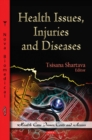 Health Issues, Injuries & Diseases : Tsisana Shartava (ed) - Book