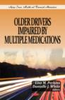Older Drivers Impaired by Multiple Medications - Book
