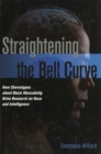 Straightening the Bell Curve : How Stereotypes About Black Masculinity Drive Research on Race and Intelligence - Book