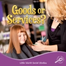 Goods Or Services? - eBook