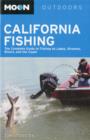 Moon California Fishing (9th ed) : The Complete Guide to Fishing on Lakes, Streams, Rivers, and the Coast - Book