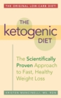 The Ketogenic Diet : The Scientifically Proven Approach to Fast, Healthy Weight Loss - eBook