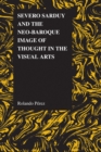 Severo Sarduy and the Neo-Baroque Image of Thought in the Visual Arts - eBook