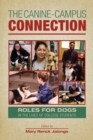 The Canine-Campus Connection : Roles for Dogs in the Lives of College Students - eBook
