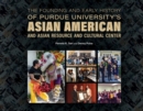 The Founding and Early History of Purdue University's Asian American and Asian Resource and Cultural Center - Book