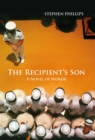 The Recipient's Son : A Novel of Honor - eBook