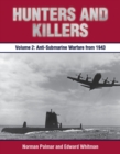 Hunters and Killers, Volume 2 : Anti-Submarine Warfare from 1943 - Book