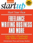 Start Your Own Freelance Writing Business and More : Copywriter, Proofreader, Copy Editor, Journalist - eBook