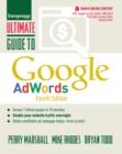 Ultimate Guide to Google AdWords : How to Access 100 Million People in 10 Minutes - eBook