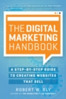 The Digital Marketing Handbook : A Step-By-Step Guide to Creating Websites That Sell - eBook