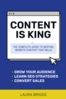 Content Is King : Plan and Write the Website That Will Grow Your Business - eBook